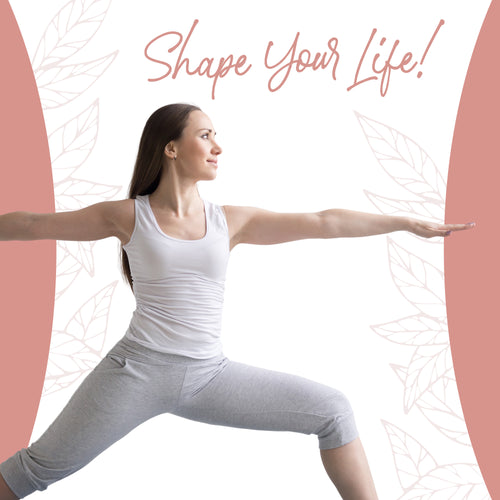 Woman in athletic wear doing a yoga pose with "Shape Your Life!" text and leaf design background